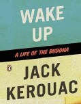 Wake Up: A Life of the Buddha (Paperback)