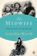 The Midwife: A Memoir of Birth, Joy, and Hard Times (Paperback)