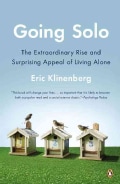 Going Solo: The Extraordinary Rise and Surprising Appeal of Living Alone (Paperback)