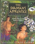 The Shaman's Apprentice: A Tale of the Amazon Rain Forest (Paperback)