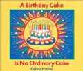 A Birthday Cake Is No Ordinary Cake (Hardcover)