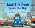 Little Blue Truck Leads the Way (Hardcover)