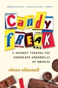 Candyfreak: A Journey Through The Chocolate Underbelly Of America (Paperback)