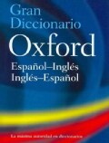 Gran Diccionario Oxford/ The Oxford Spanish Dictionary (Hardcover)