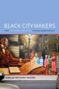 Black Citymakers: How the Philadelphia Negro Changed Urban America (Hardcover)