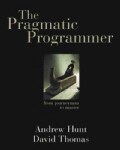 The Pragmatic Programmer: From Journeyman to Master (Paperback)