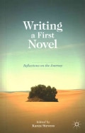 Writing a First Novel (Paperback)