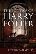 The Politics of Harry Potter (Hardcover)