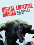 Digital Creature Rigging: The Art and Science of CG Creature Setup in 3ds Max (Paperback)