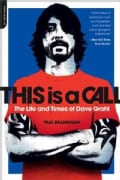 This Is a Call: The Life and Times of Dave Grohl (Paperback)