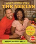 Down Home With the Neelys: a Southern Family Cookbook (Hardcover)