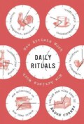 Daily Rituals: How Artists Work (Hardcover)