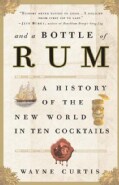 And a Bottle of Rum: A History of the New World in Ten Cocktails (Paperback)