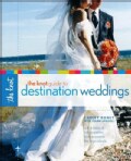 The Knot Guide to Destination Weddings (Paperback)