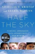 Half the Sky: Turning Oppression into Opportunity for Women Worldwide (Paperback)