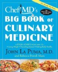 ChefMD's Big Book of Culinary Medicine: A Food Lover's Road Map to Losing Weight, Preventing Disease, Getting Rea... (Paperback)