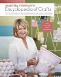 Martha Stewart's Encyclopedia of Crafts: An A-z Guide With Detailed Instructions and Endless Inspiration (Hardcover)