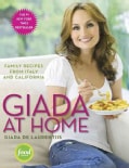 Giada at Home: Family Recipes from Italy and California (Hardcover)