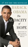The Audacity of Hope: Thoughts on Reclaiming the American Dream (Paperback)