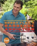 Bobby Flay's Barbecue Addiction (Hardcover)
