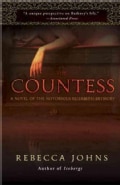 The Countess: A Novel of Elizabeth Bathory (Paperback)