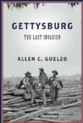 Gettysburg: The Last Invasion (Hardcover)