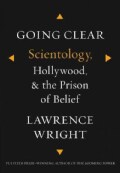 Going Clear: Scientology, Hollywood, and the Prison of Belief (Hardcover)