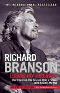 Losing My Virginity: How I Survived, Had Fun, and Made a Fortune Doing Business My Way (Paperback)