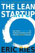 The Lean Startup: How Today's Entrepreneurs Use Continuous Innovation to Create Radically Successful Businesses (Hardcover)