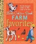 Little Golden Book Farm Favorites: A Jolly Barnyard / a Name for Kitty / a Day on the Farm (Hardcover)
