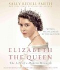 Elizabeth the Queen: The Life of a Modern Monarch (CD-Audio)