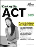 Cracking the ACT: 2013 Edition (Paperback)