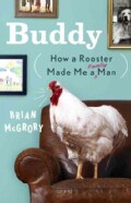 Buddy: How a Rooster Made Me a Family Man (Hardcover)