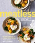 Meatless: More Than 200 of the very best vegetarian recipes from the kitchens of Martha Stewart Living (Paperback)
