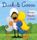 Goose Needs a Hug (Board book)