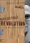 The Irresistible Revolution: Living As an Ordinary Radical (Paperback)