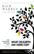 The Purpose Driven Life: What on Earth Am I Here For? (Hardcover)