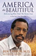 America the Beautiful: Rediscovering What Made This Nation Great (Paperback)