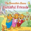 The Berenstain Bears Faithful Friends (Paperback)