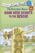 The Berenstain Bears' Good Deed Scouts to the Rescue: Kitten Rescue / Neighbor in Need / Little Lost Cub (Hardcover)