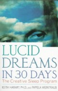 Lucid Dreams in 30 Days: The Creative Sleep Program (Paperback)