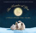 The Wonder of You: A Book for Celebrating Baby's First Year (Spiral bound)