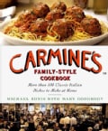 Carmine's Family-Style Cookbook: More Than 100 Classic Italian Dishes to Make at Home (Hardcover)