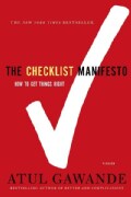 The Checklist Manifesto: How to Get Things Right (Paperback)