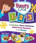 Hungry Girl 1-2-3: The Easiest, Most Delicious, Guilt-free Recipes on the Planet (Paperback)