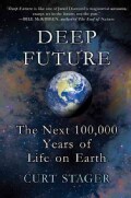 Deep Future: The Next 100,000 Years of Life on Earth (Hardcover)
