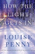 How the Light Gets In: A Chief Inspector Gamache Novel (Hardcover)