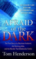 Afraid of the Dark (Paperback)