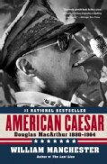 American Caesar: Douglas MacArthur, 1880-1964 (Paperback)