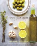 How to Roast a Lamb: New Greek Classic Cooking (Hardcover)